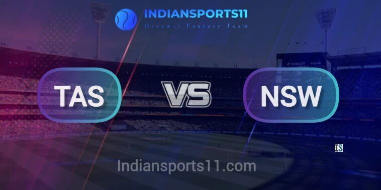 TAS vs NSW Dream11 Team Prediction : Fantasy Cricket Tips, Tasmania vs New South Wales Dream11 Prediction Today Match, Today's Playing 11, and Pitch Report for Australia Domestic One-Day Cup