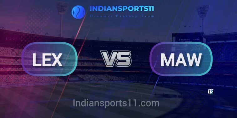 LEX vs MAW Dream11 Team Prediction : Fantasy Cricket Tips, Lexus vs Mangaf Warriors Dream11 Prediction Today Match, Today's Playing 11, and Pitch Report