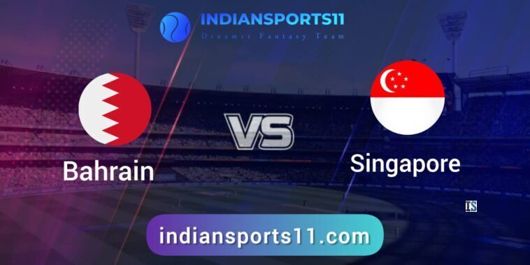 BAH vs SIN Dream11 Team Prediction : Fantasy Cricket Tips, Bahrain vs Singapore Dream11 Prediction Today Match, Today's Playing 11, and Pitch Report 